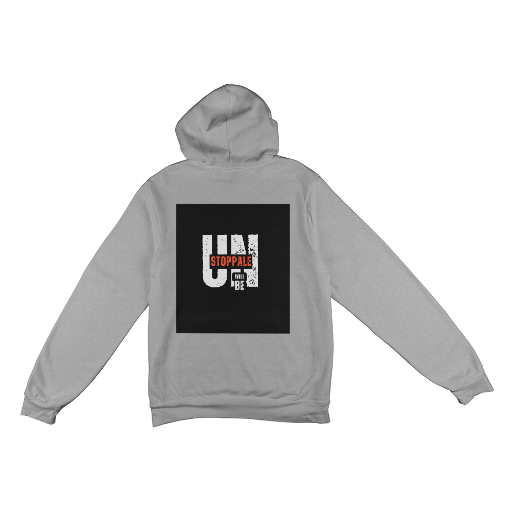 Pullover Hoodie Unisexe Design Unstoppable.
